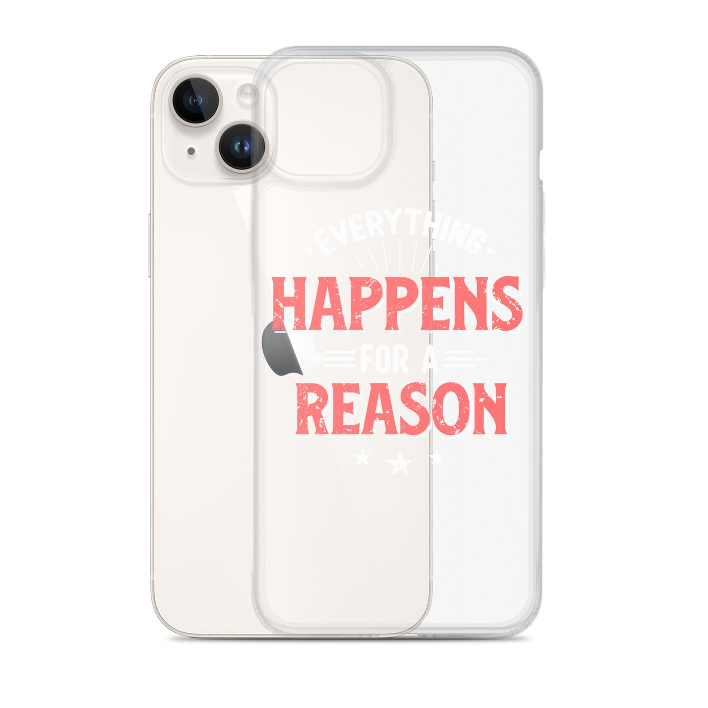 Clear Case for iPhone® - Everything Happens For A Reason - Black Phone