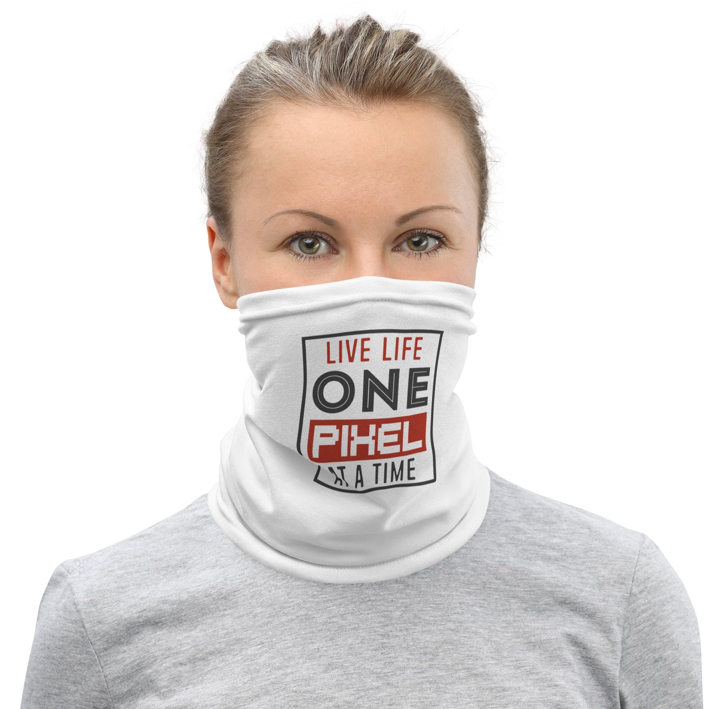 Women's Live Life One Pixel At A Time Neck Gaiter - Pixellly