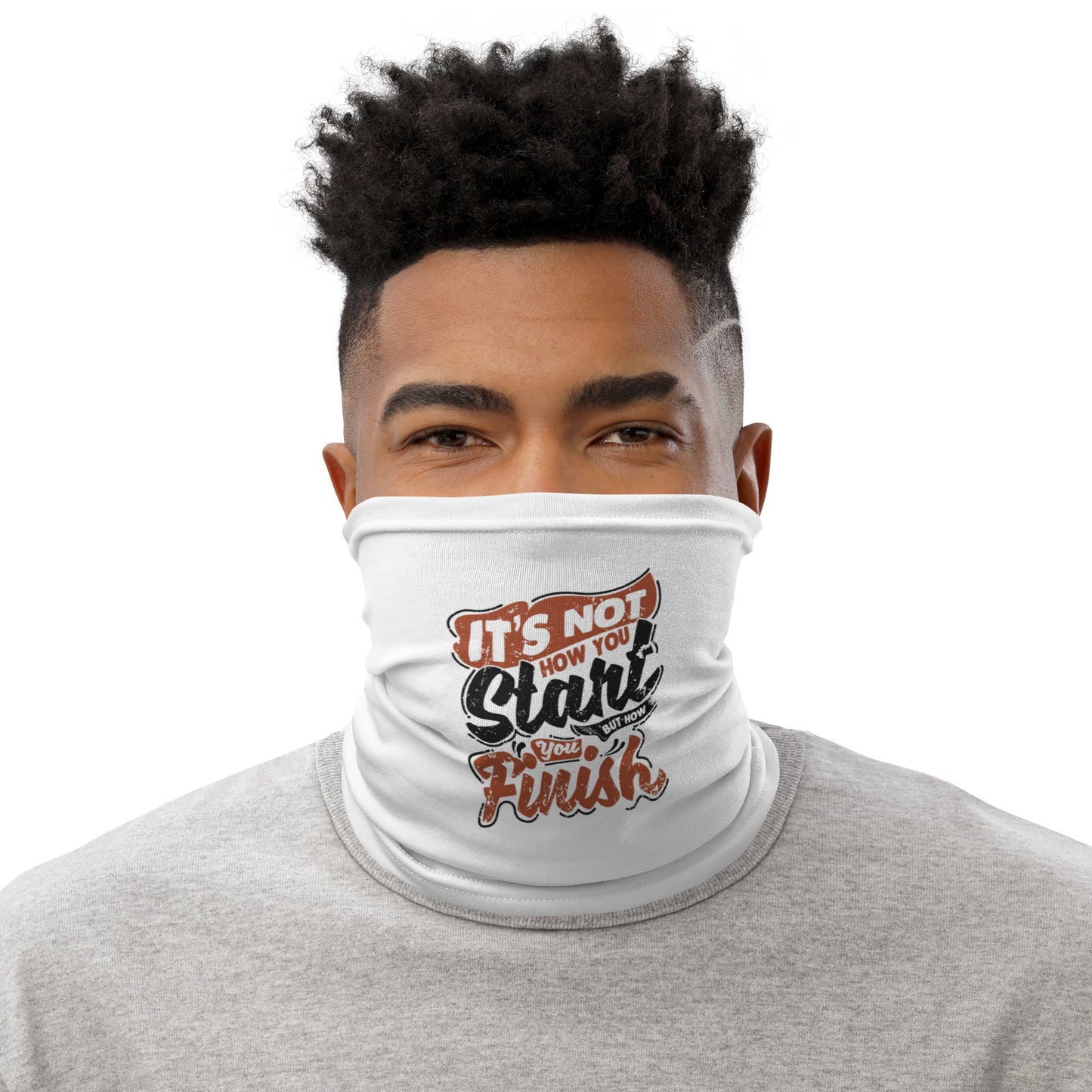 Mens It's Not How You Start But How You Finish Neck Gaiter - Pixellly