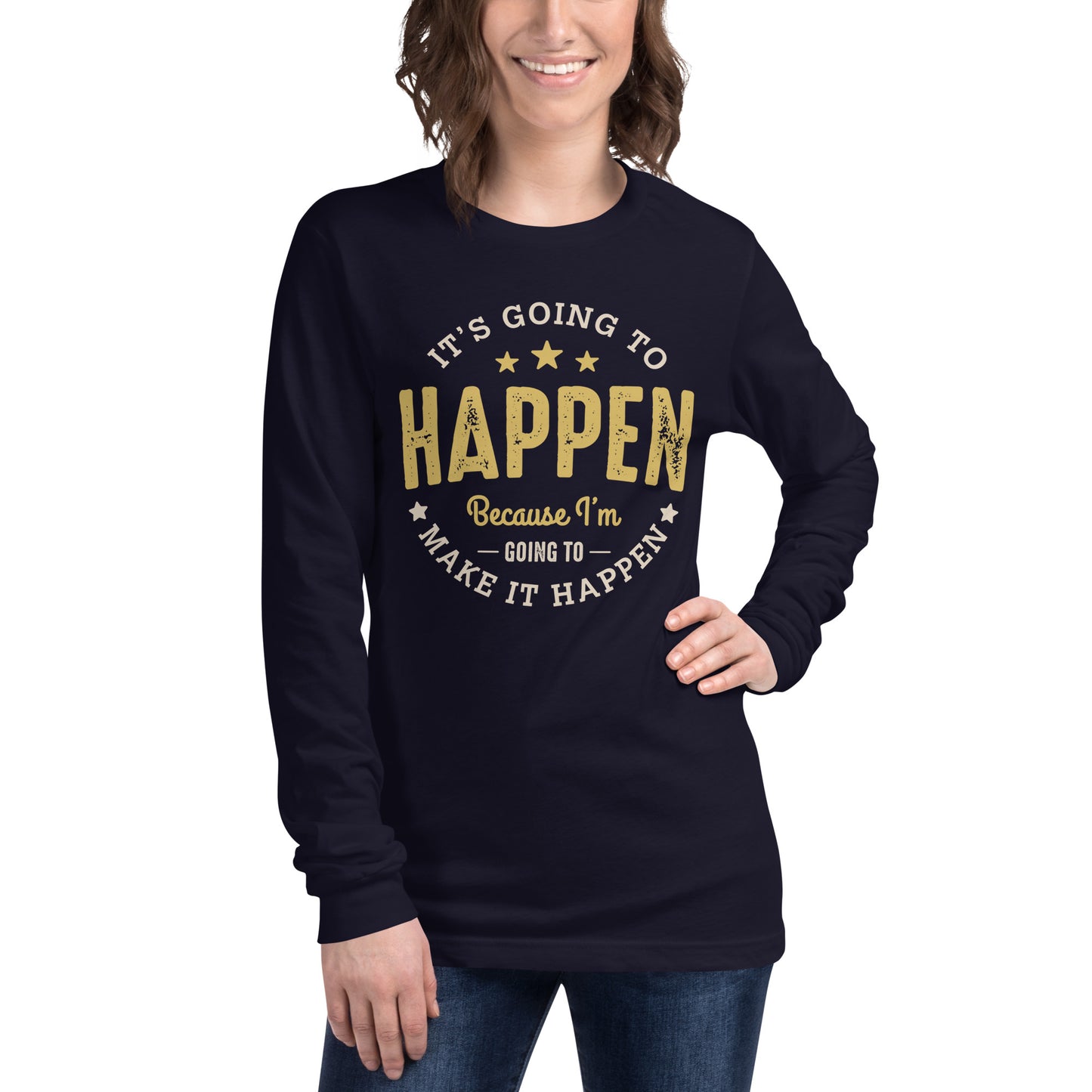 Women’s It’s Going To Happen Long Sleeve Tee - Pixellly