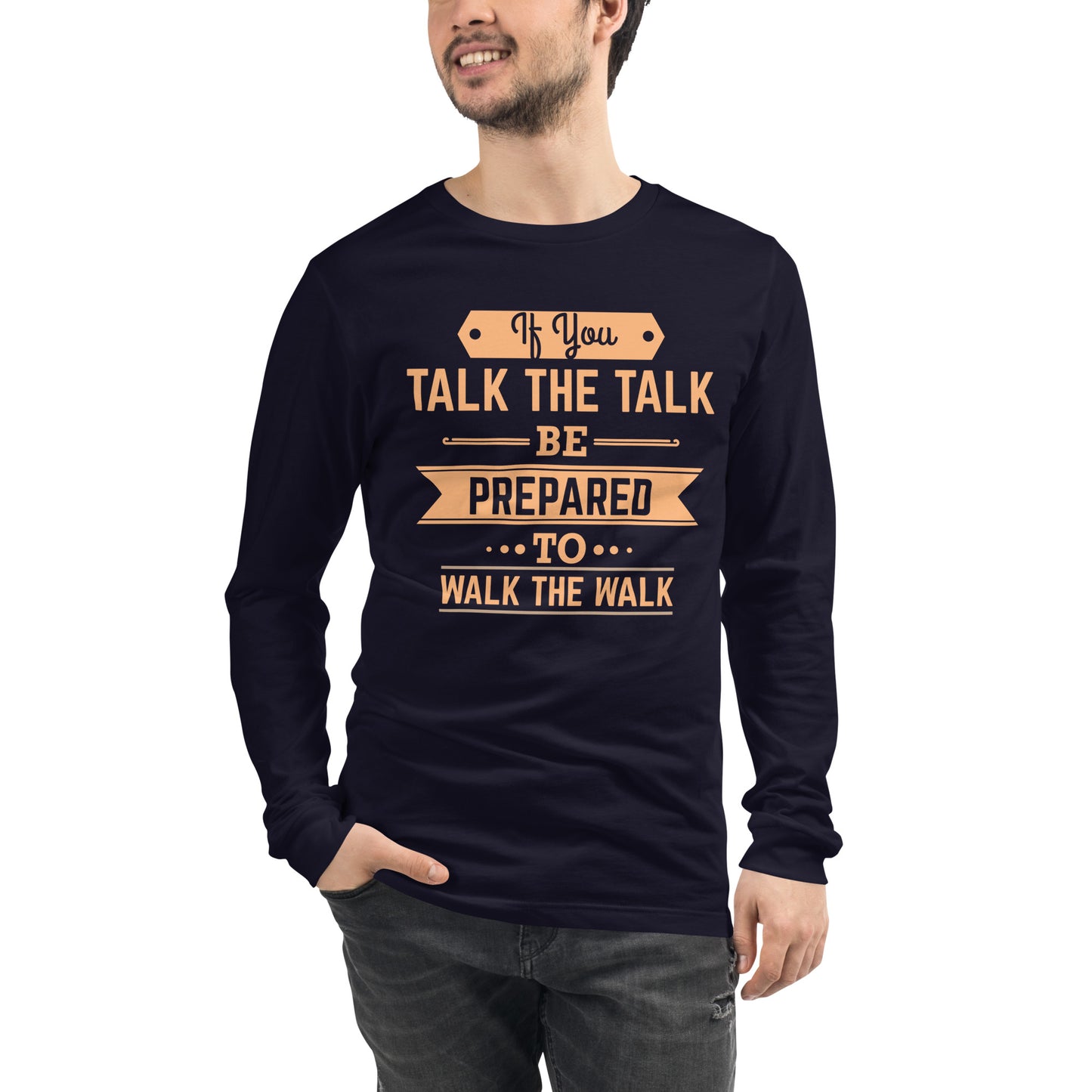 Mens If You Talk The Talk Long Sleeve Tee - Pixellly