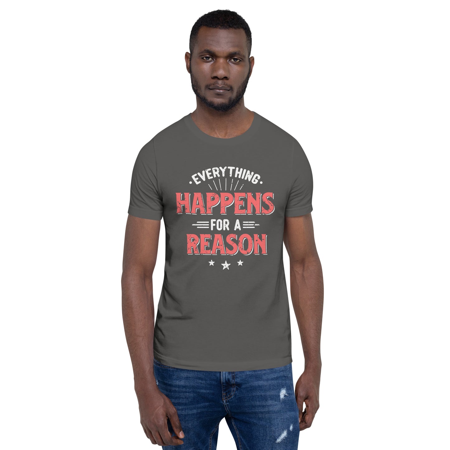 Mens Everything Happens For A Reason T-shirt - Pixellly