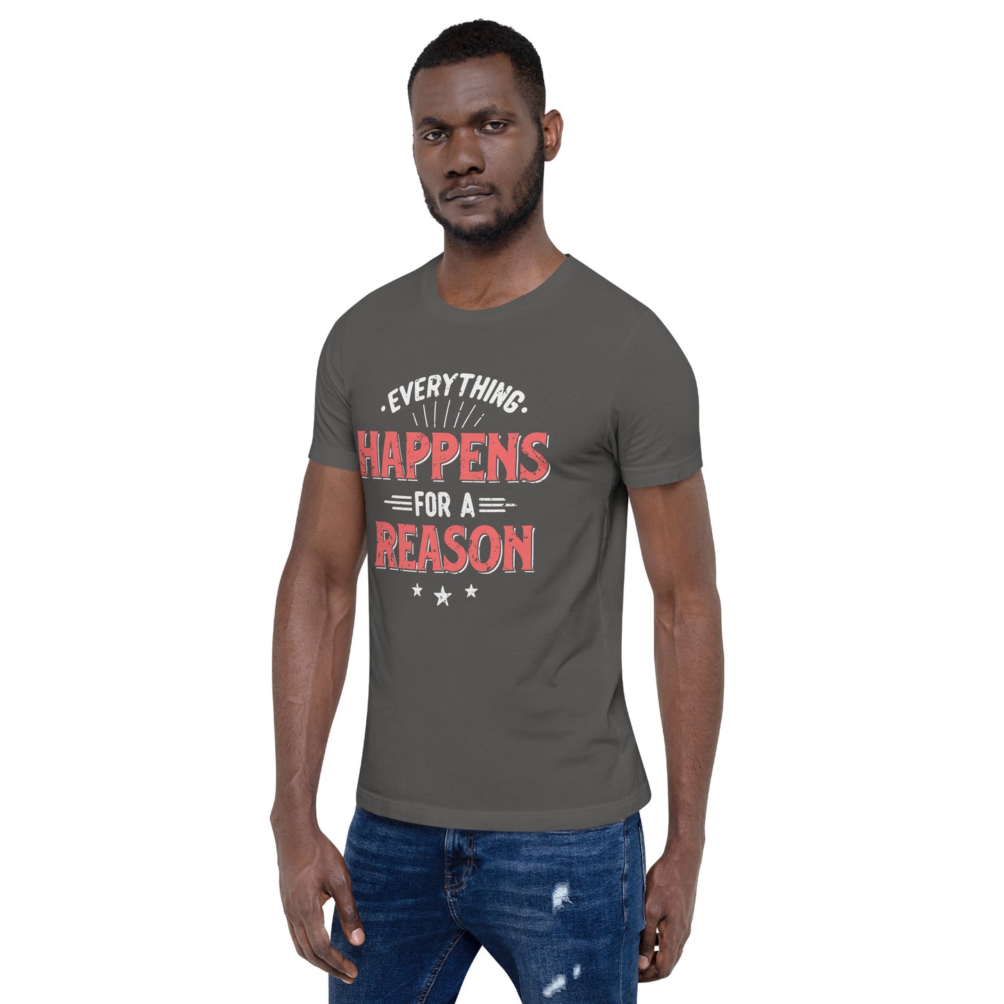 Mens Everything Happens For A Reason T-shirt - Pixellly