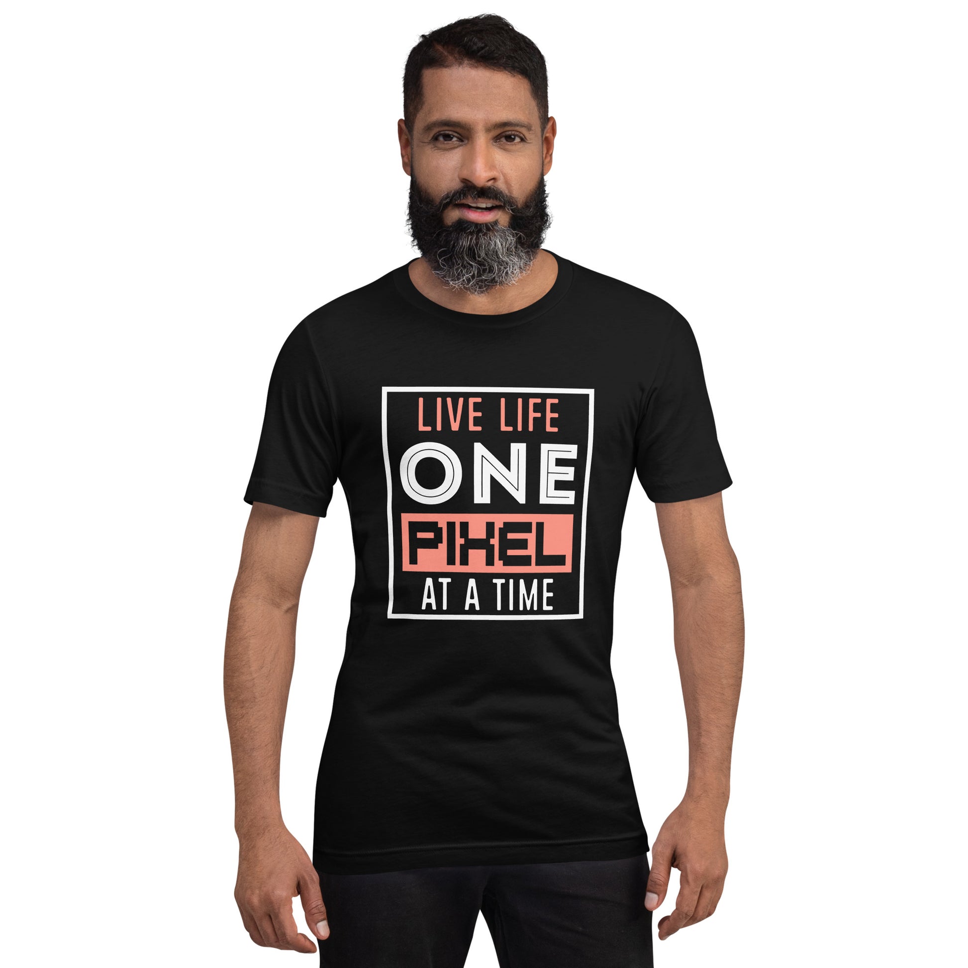 Mens Live Life One Pixel At A Time T-shirt - Pixellly