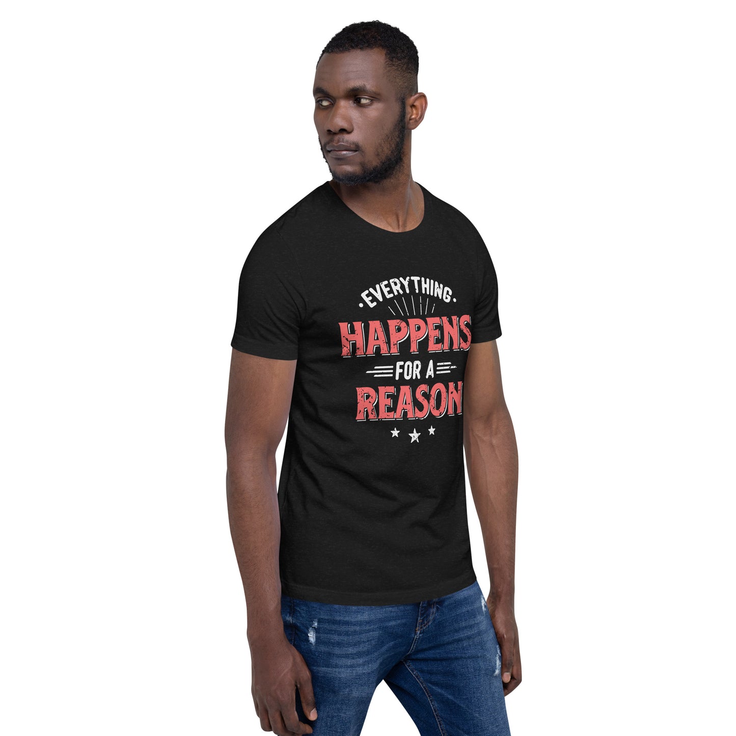Mens Everything Happens For A Reason T-shirt - Pixellly