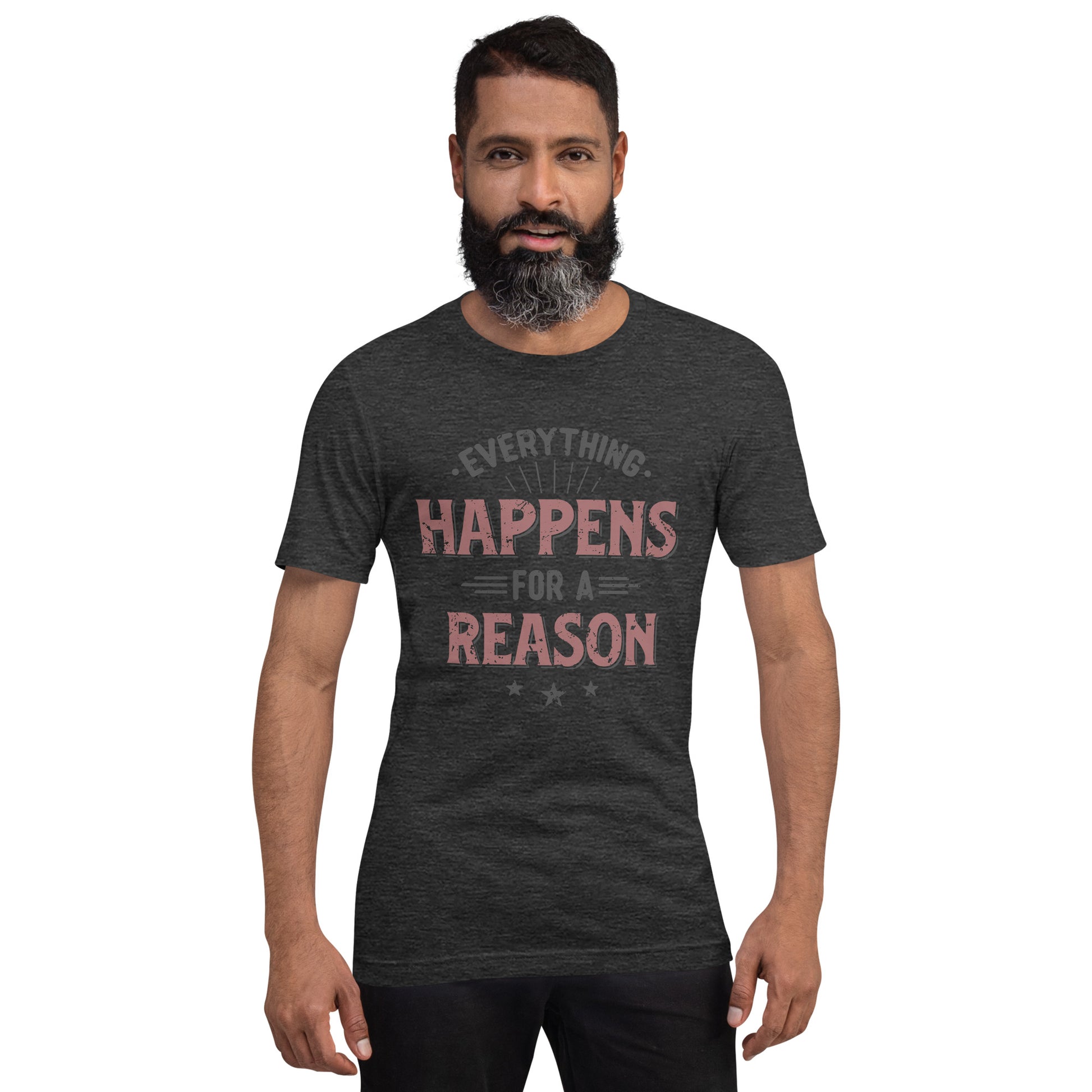 Mens Everything Happens For A Reason T-shirt - Pixellly