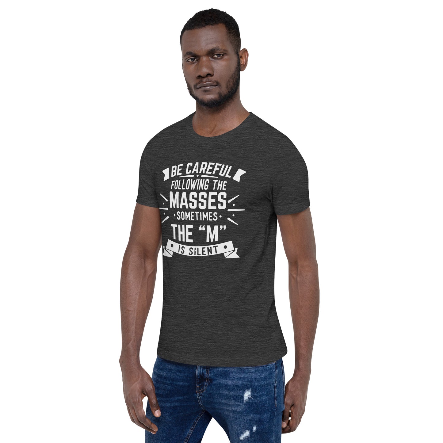 Mens Be Care Of The Masses T-shirt - Pixellly
