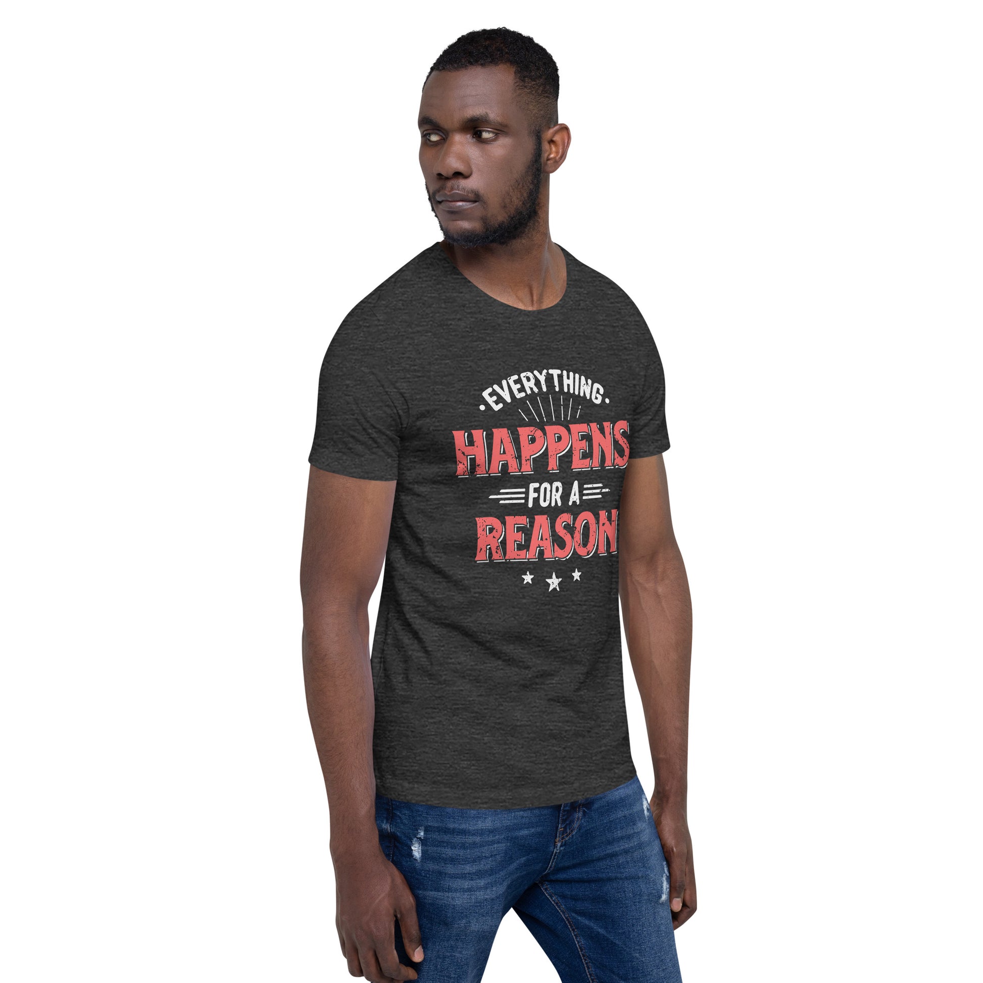 Mens Everything Happens For A Reason T-shirt - Pixellly