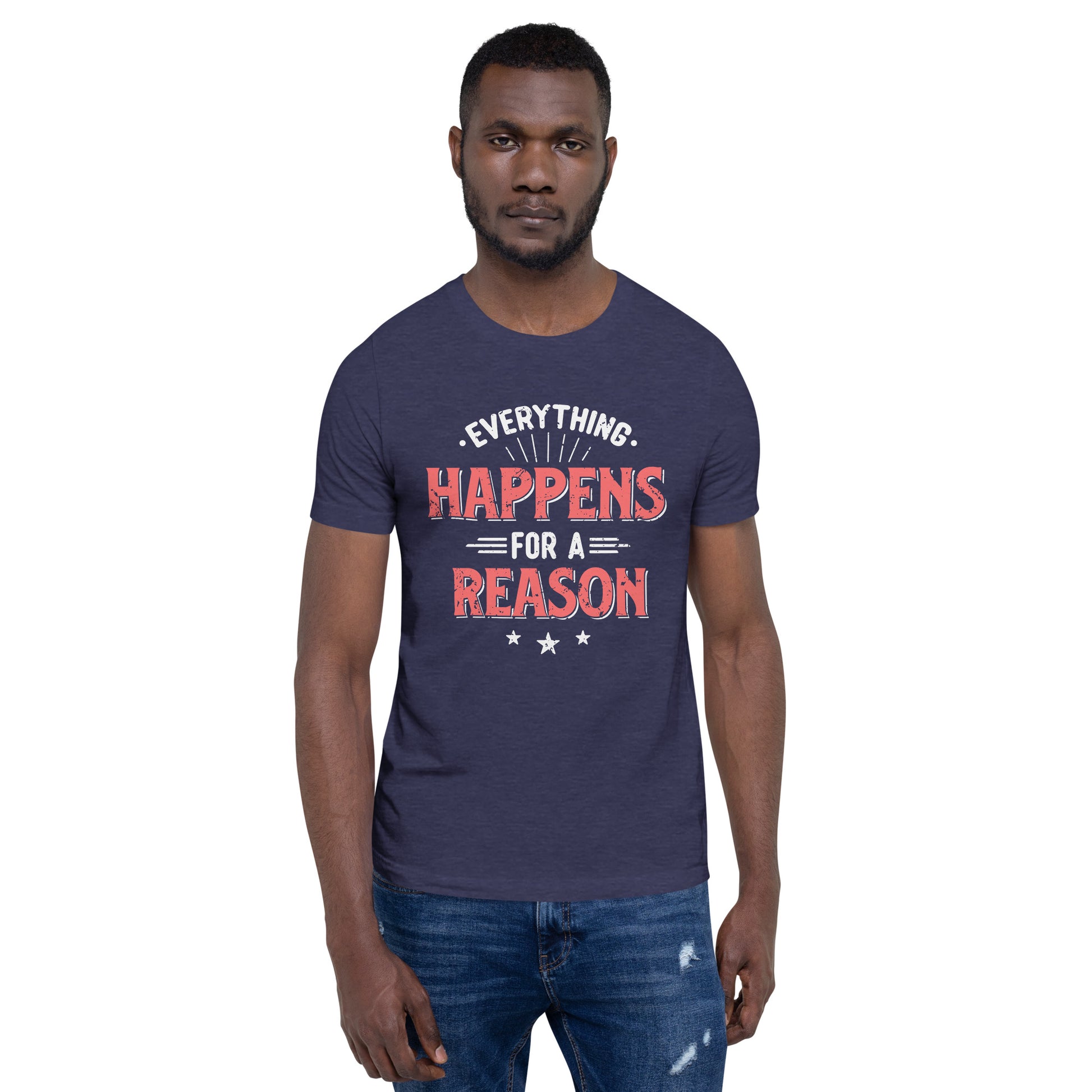 Mens Everything Happens For A Reason T-shirt - Pixellly