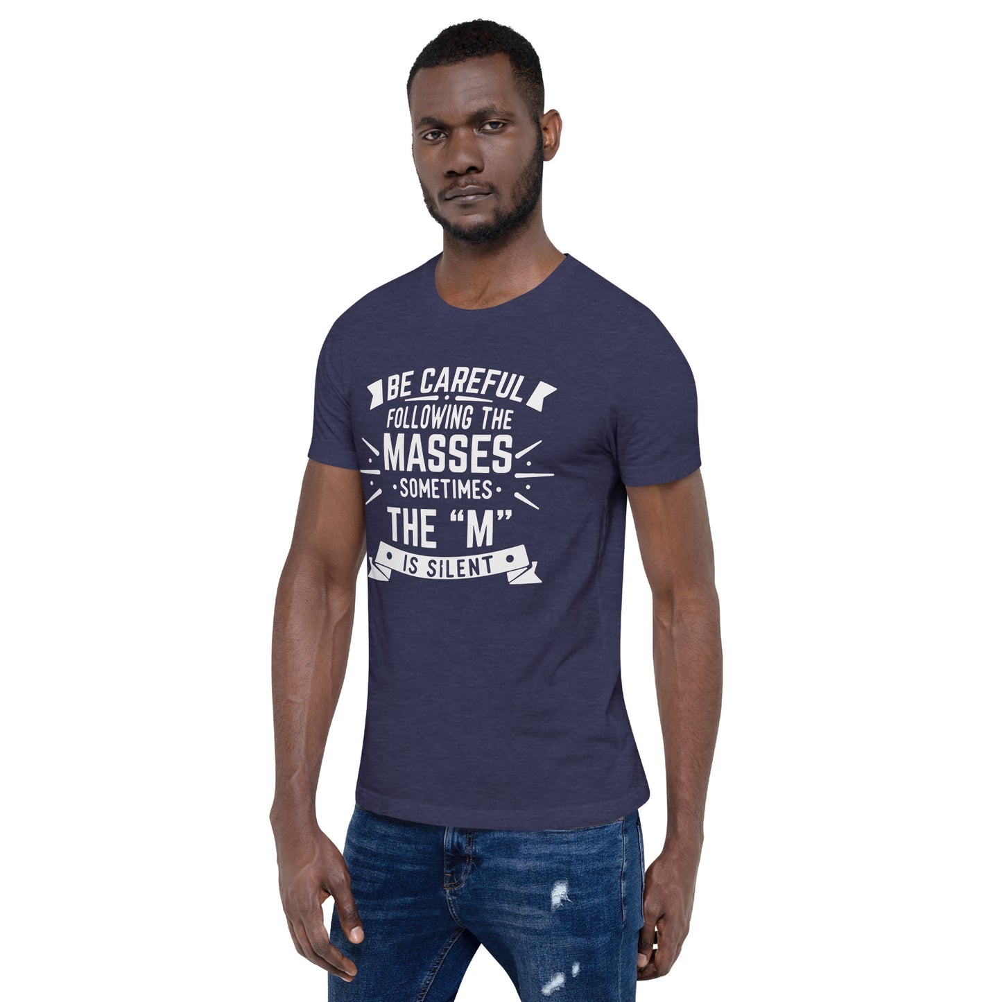 Mens Be Care Of The Masses T-shirt - Pixellly