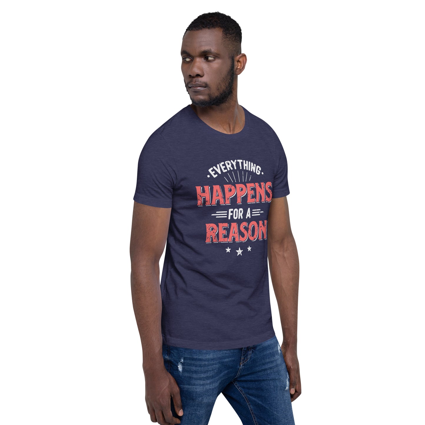 Mens Everything Happens For A Reason T-shirt - Pixellly
