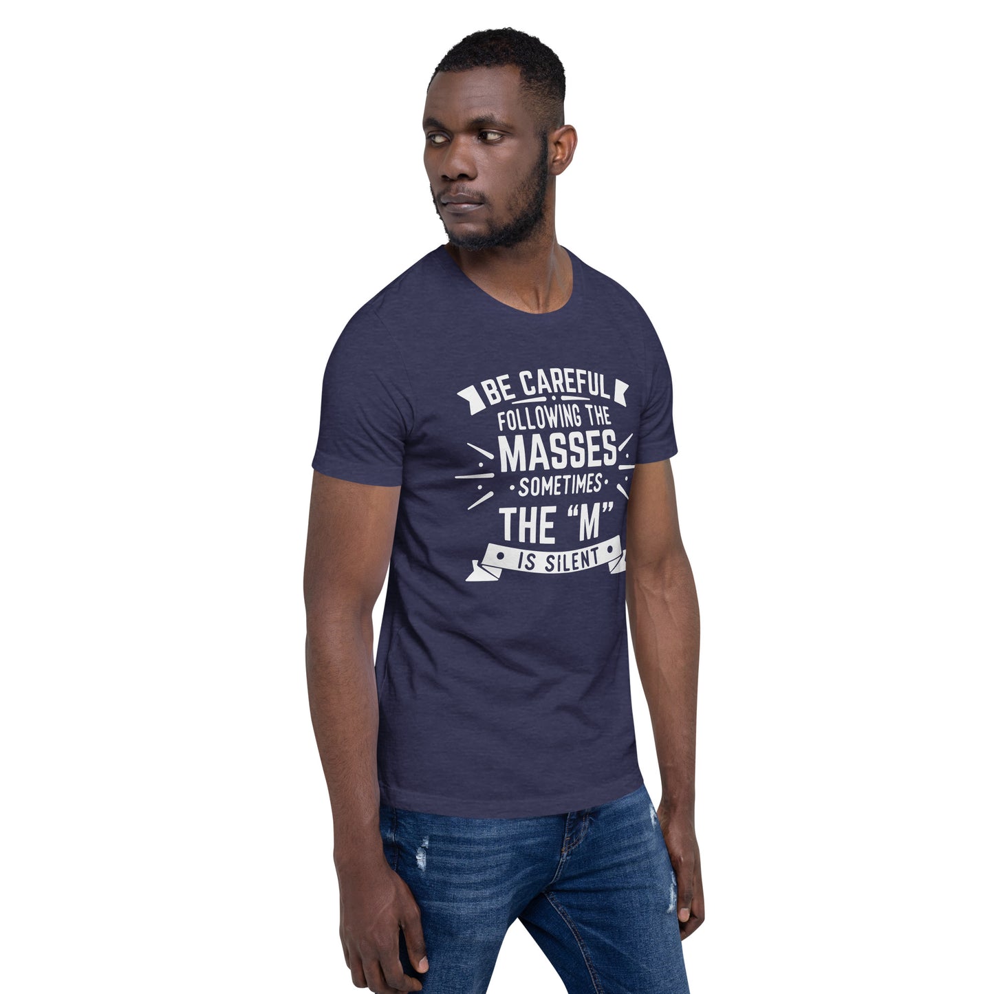 Mens Be Care Of The Masses T-shirt - Pixellly