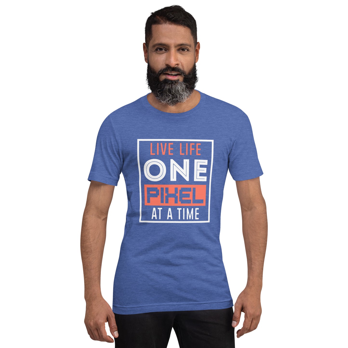 Mens Live Life One Pixel At A Time T-shirt - Pixellly