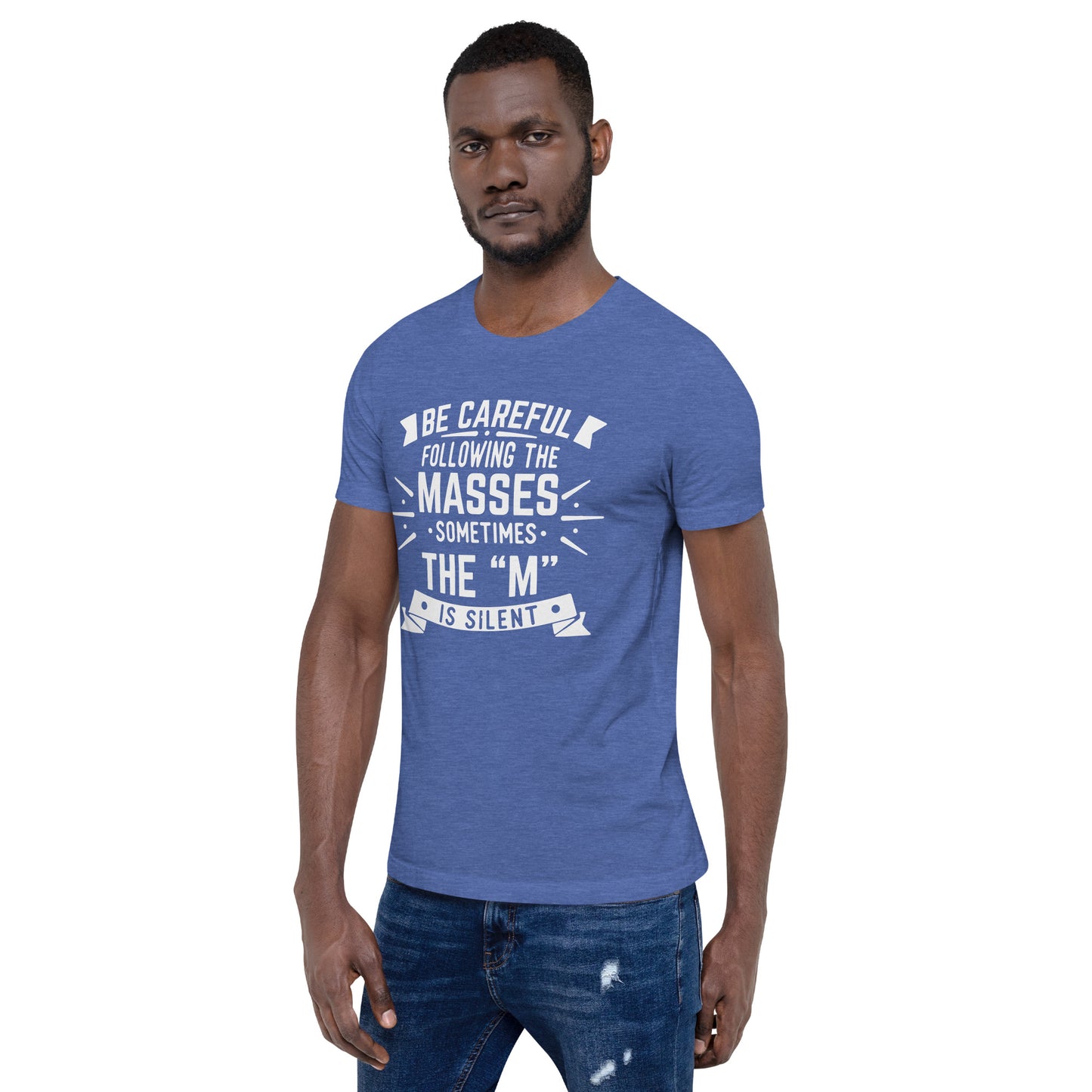Mens Be Care Of The Masses T-shirt - Pixellly