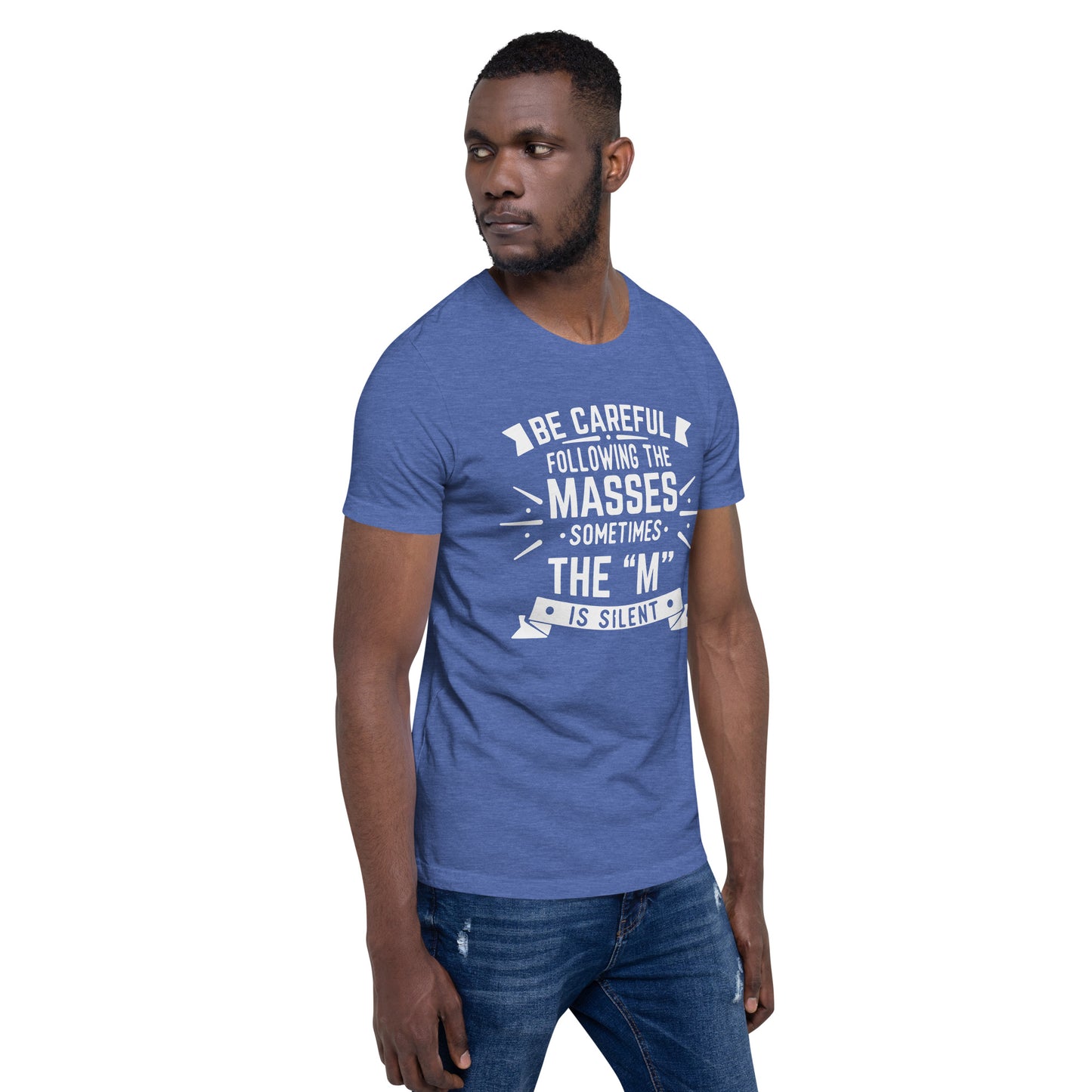 Mens Be Care Of The Masses T-shirt - Pixellly