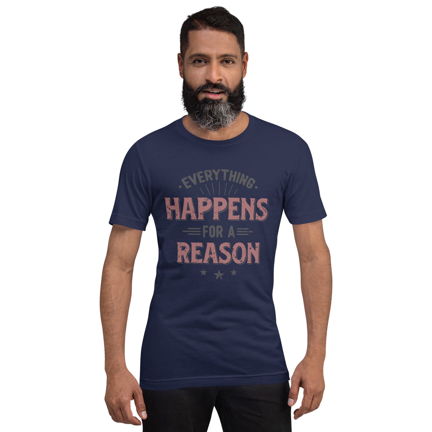 Mens Everything Happens For A Reason T-shirt - Pixellly