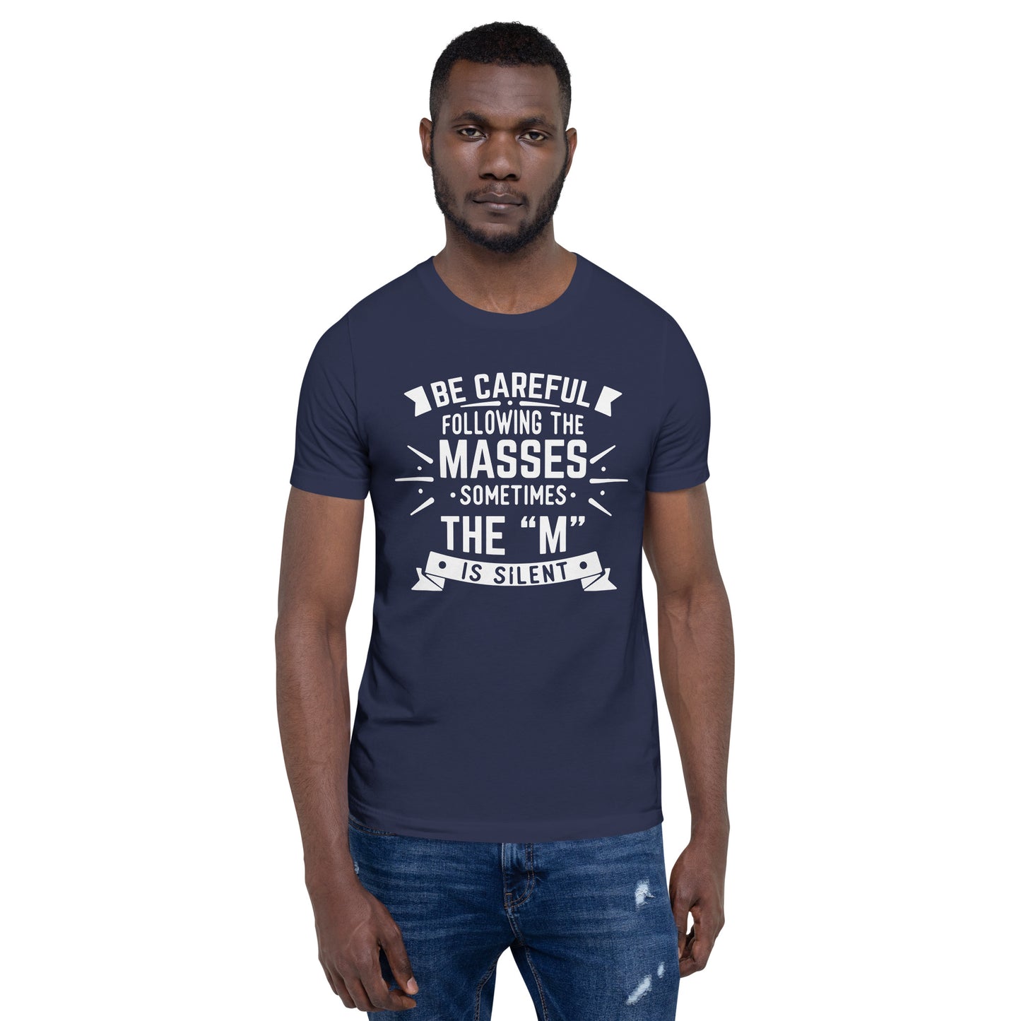 Mens Be Care Of The Masses T-shirt - Pixellly