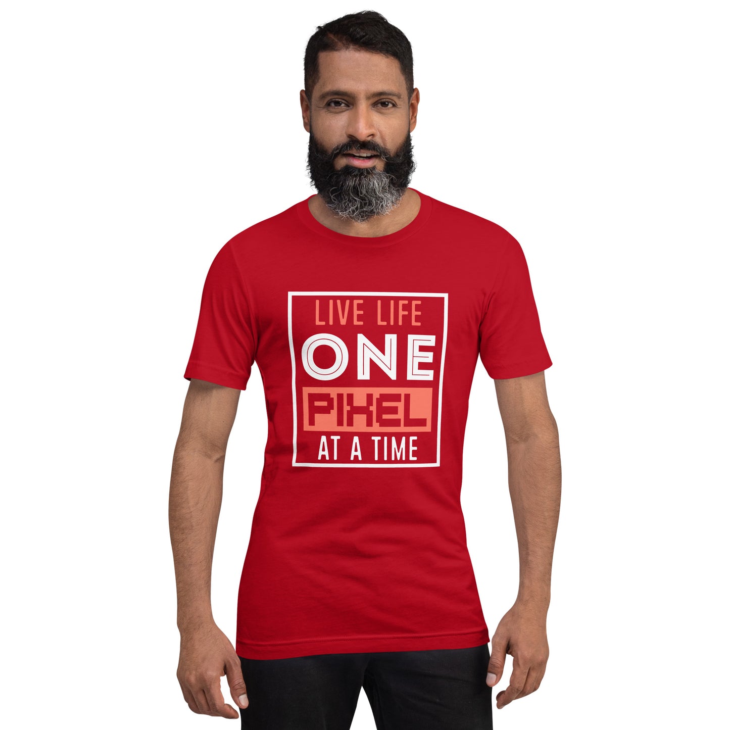 Mens Live Life One Pixel At A Time T-shirt - Pixellly