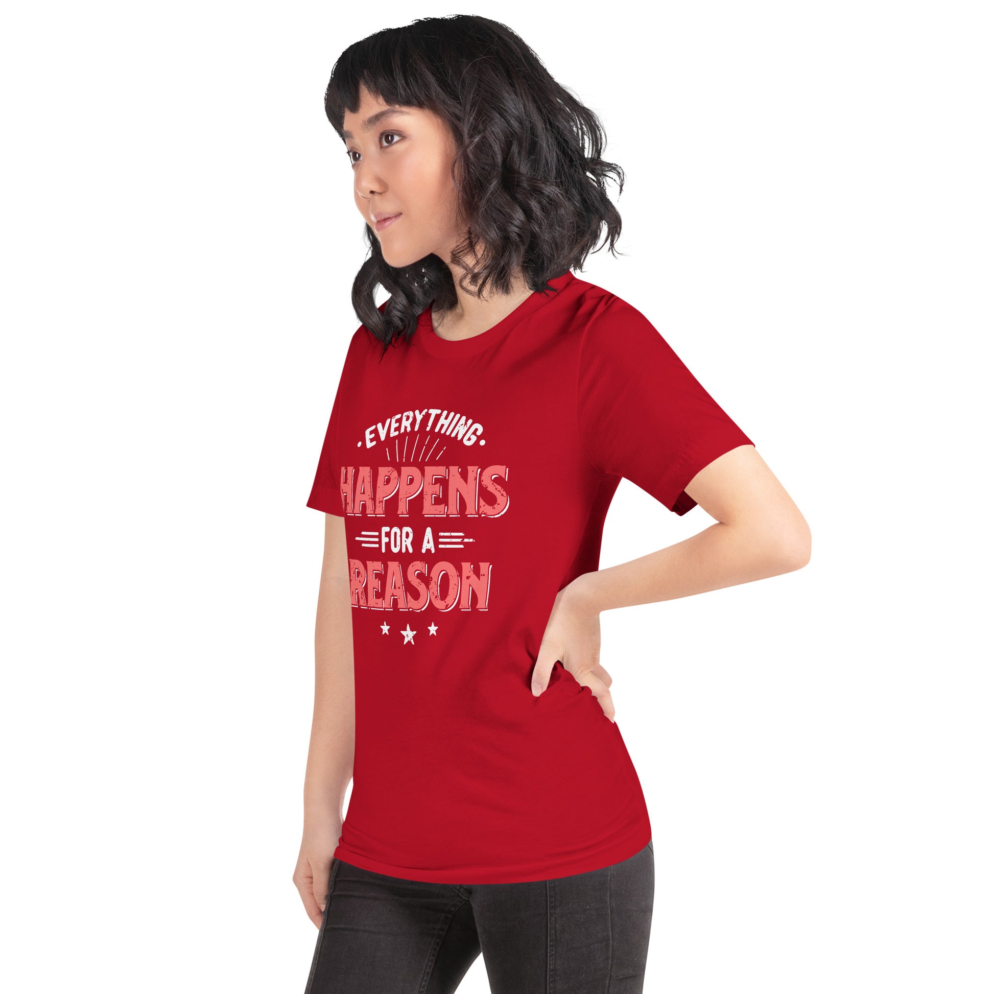 Women’s Everything Happens For A Reason T-shirt - Pixellly