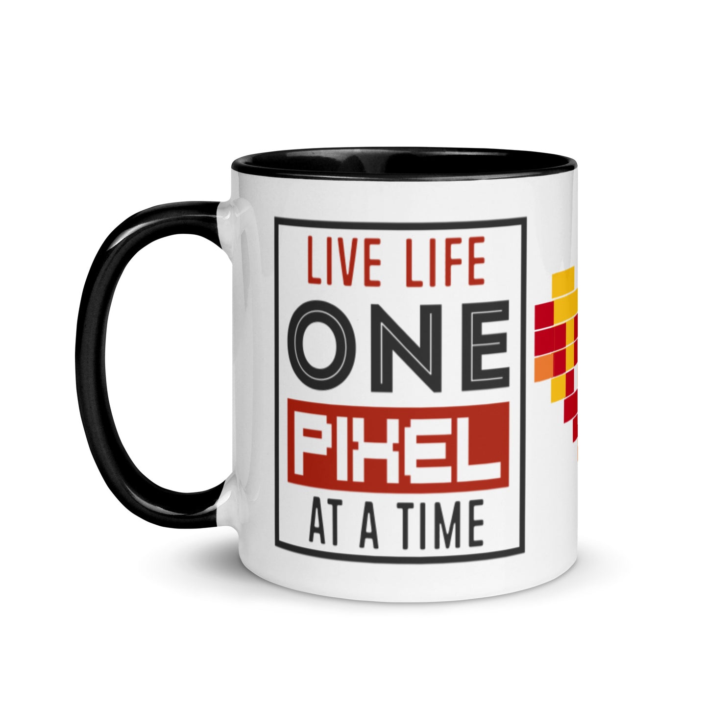 Mug Live Life One Pixel At A Time - Pixellly