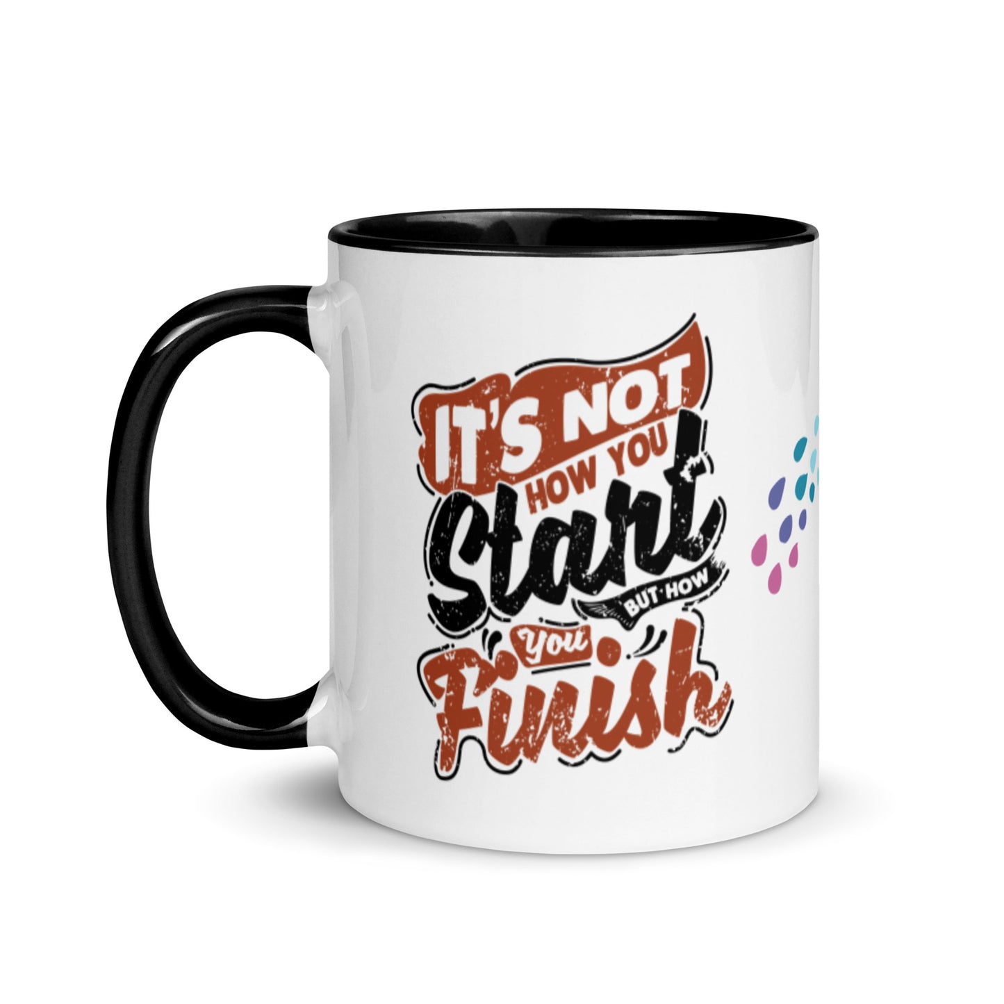 Mug Its Not How You Start But How You Finish - Pixellly