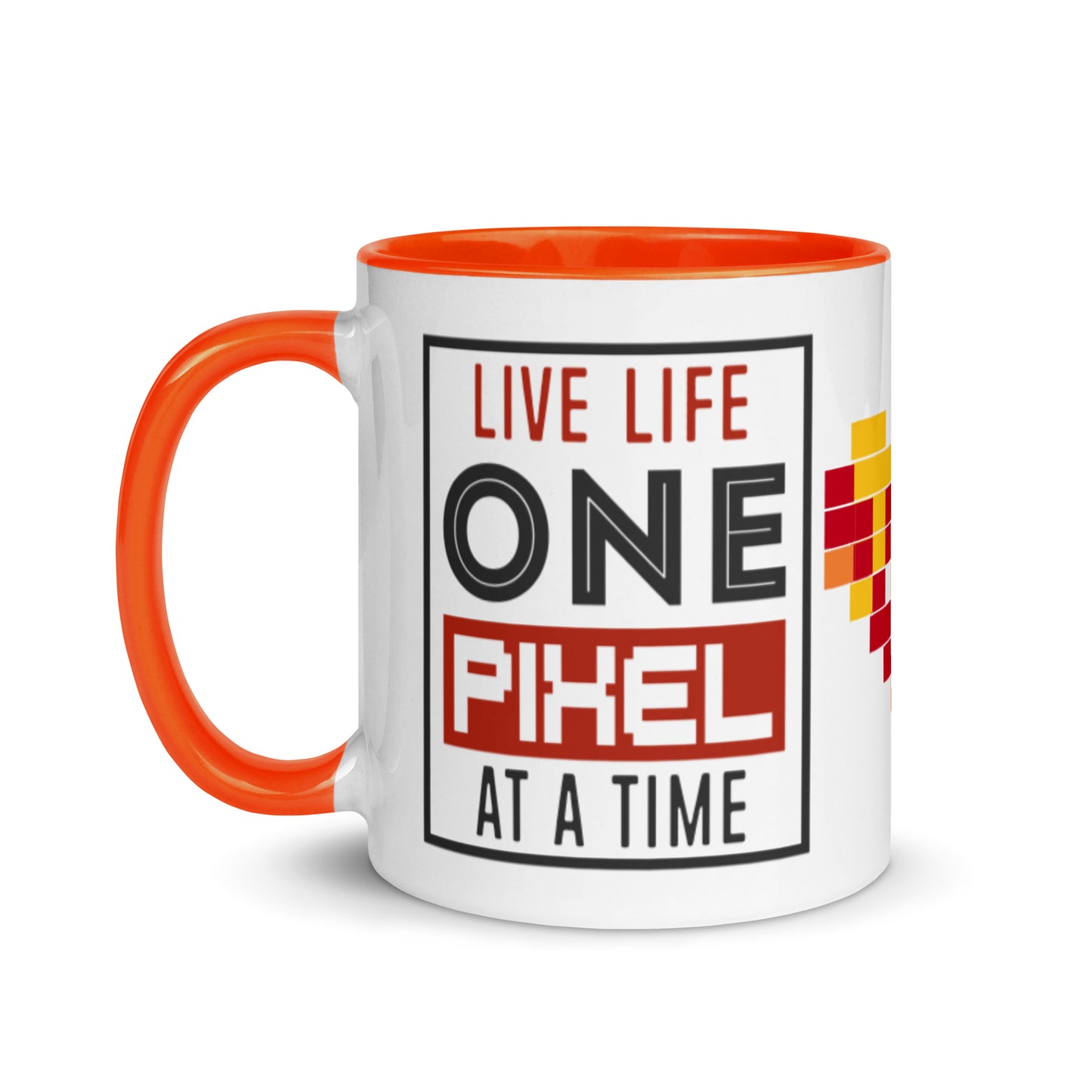 Mug Live Life One Pixel At A Time - Pixellly