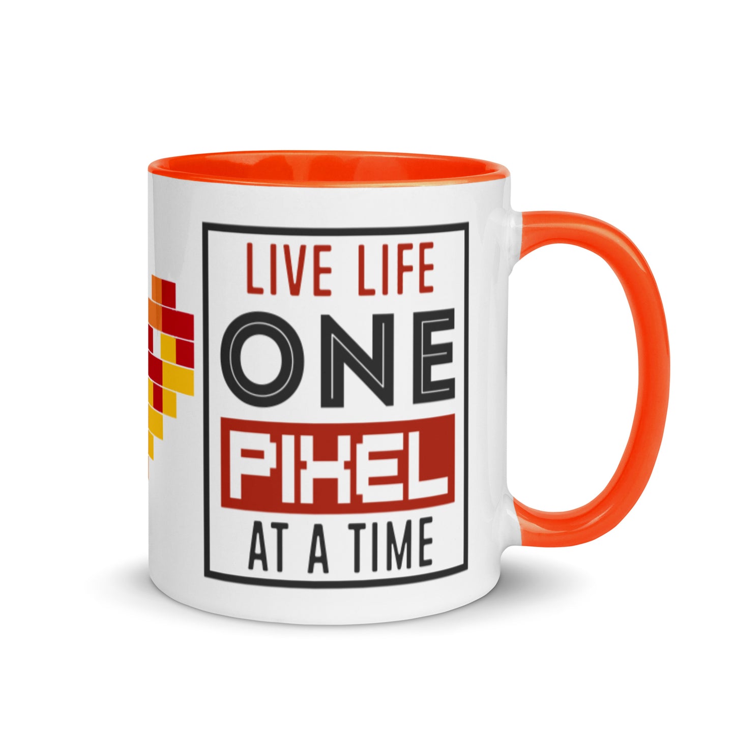 Mug Live Life One Pixel At A Time - Pixellly