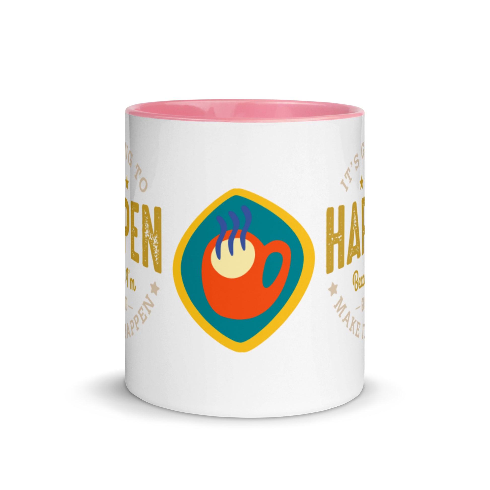 Mug It’s Going To Happen - Pixellly