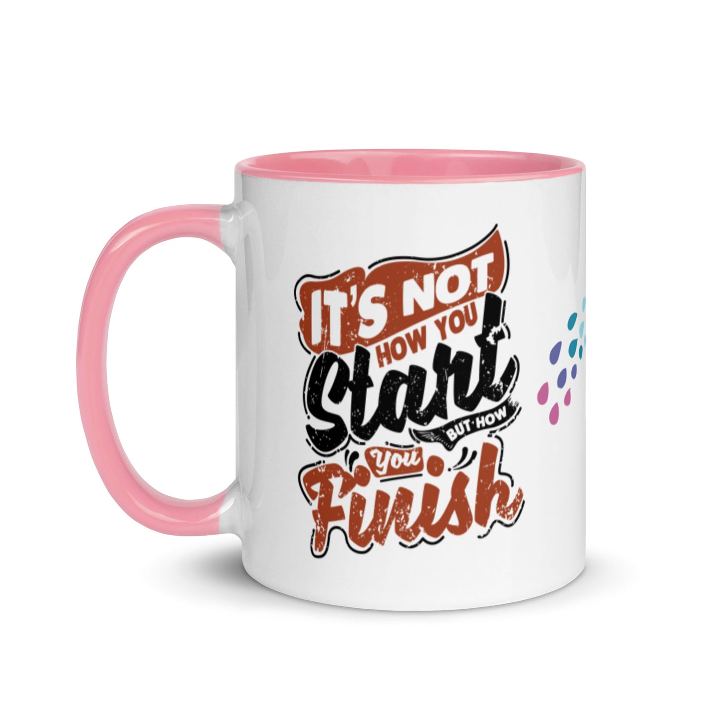 Mug Its Not How You Start But How You Finish - Pixellly