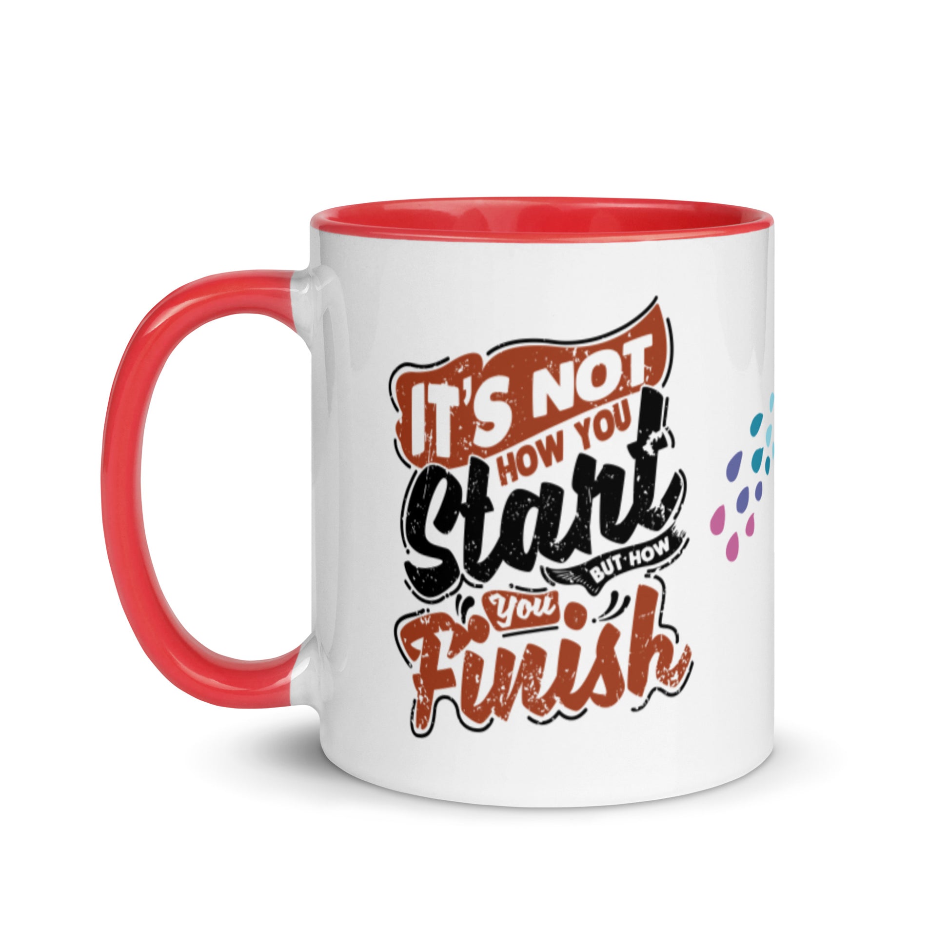 Mug Its Not How You Start But How You Finish - Pixellly