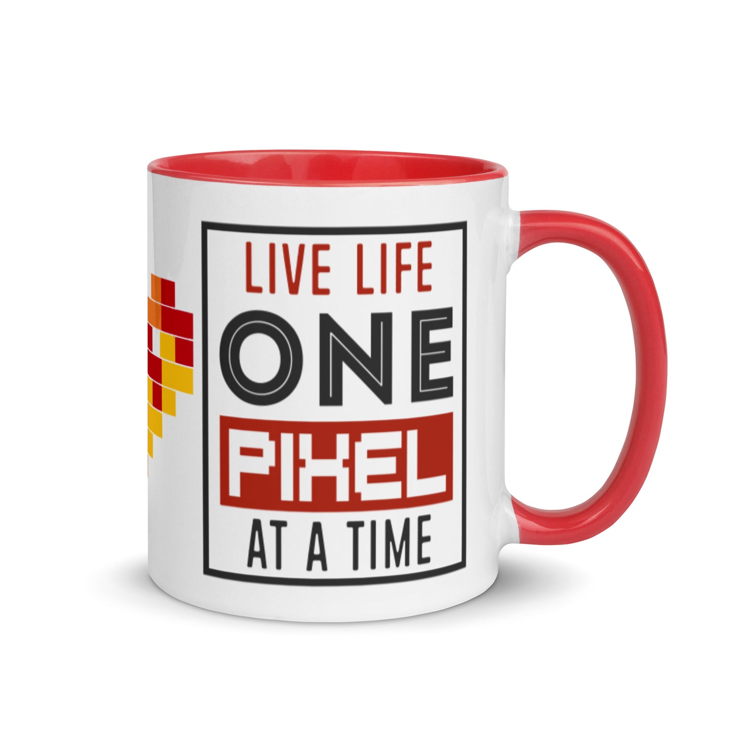 Mug Live Life One Pixel At A Time - Pixellly