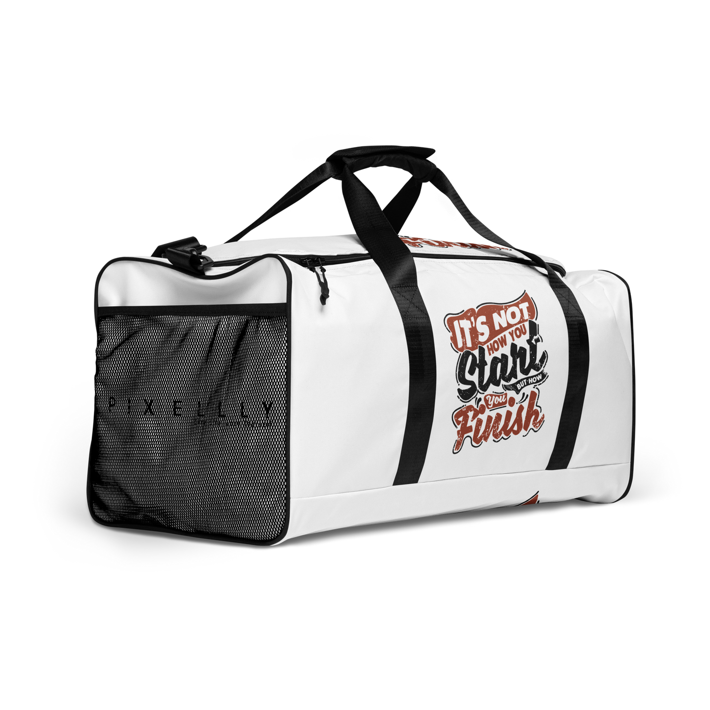 It's Not How You Start Duffle Bag