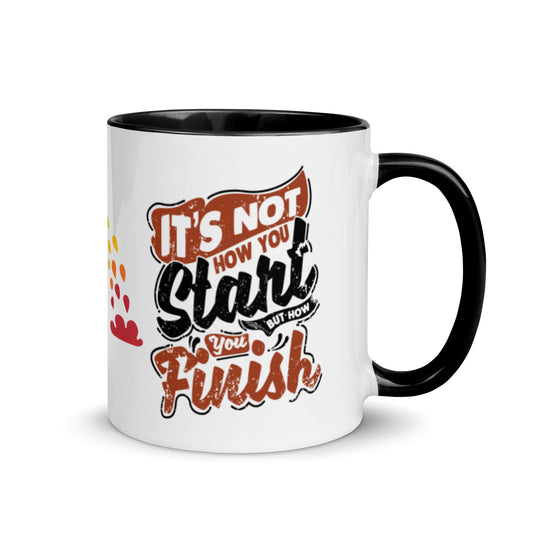 Mug Its Not How You Start But How You Finish - Pixellly 