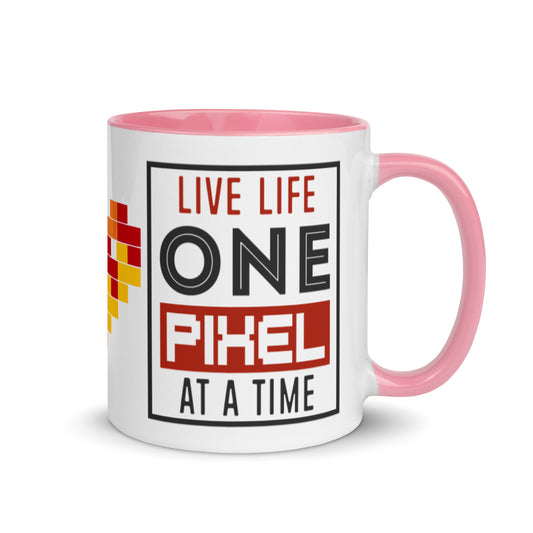 Mug Live Life One Pixel At A Time - Pixellly 